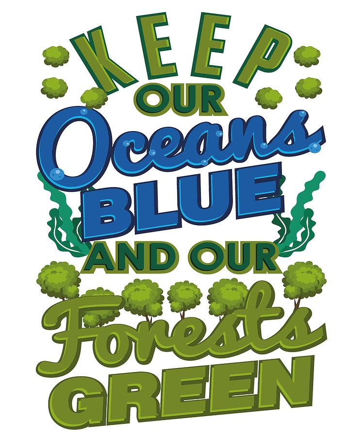 750x900 Climate Keep Oceans Blue Forests Green Mother Earth Drawing