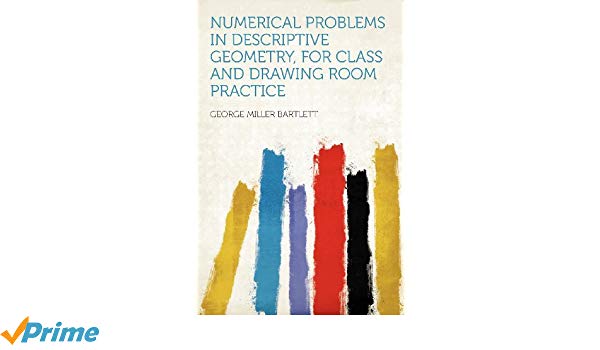 600x350 numerical problems in descriptive geometry, for class and drawing