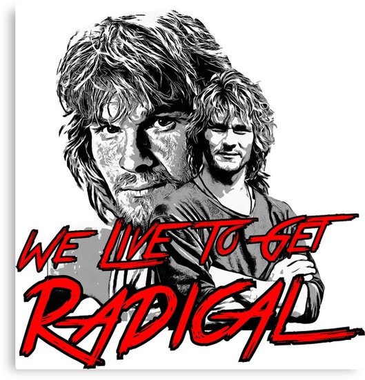 529x550 We Live To Get Radical Swayze Canvas Print