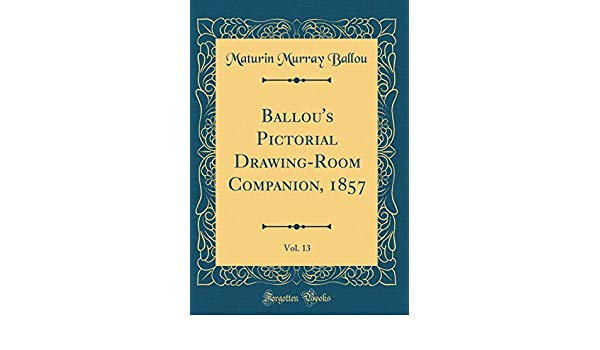 600x350 Buy Ballou's Pictorial Drawing Room Companion, Vol