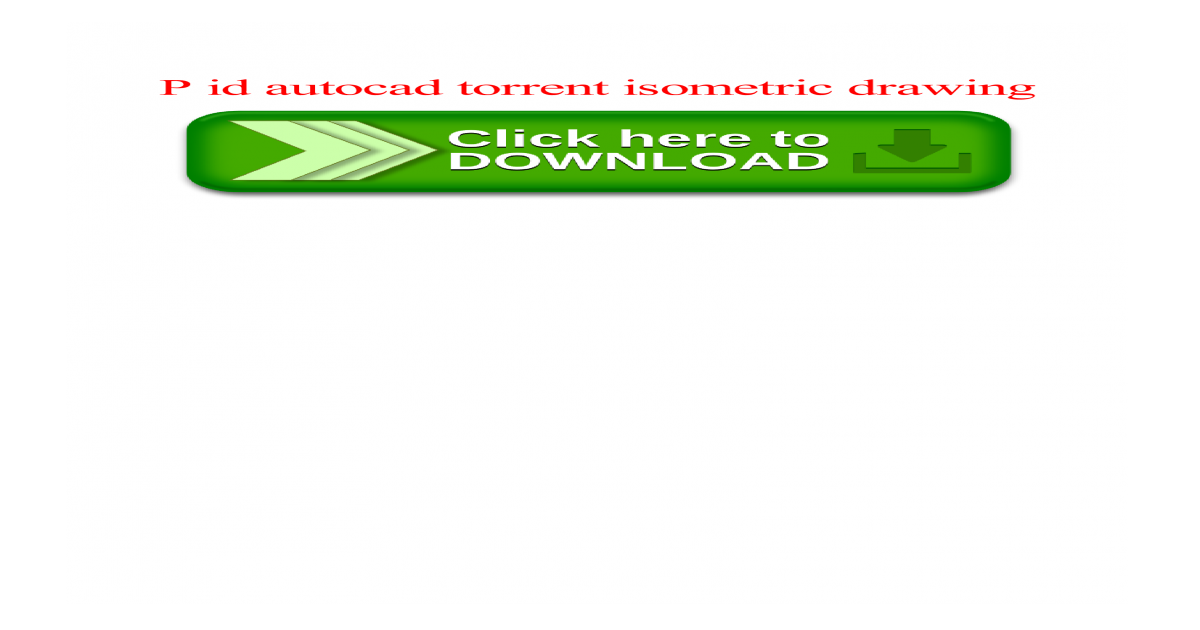 1200x630 P Id Autocad Torrent Isometric Drawing