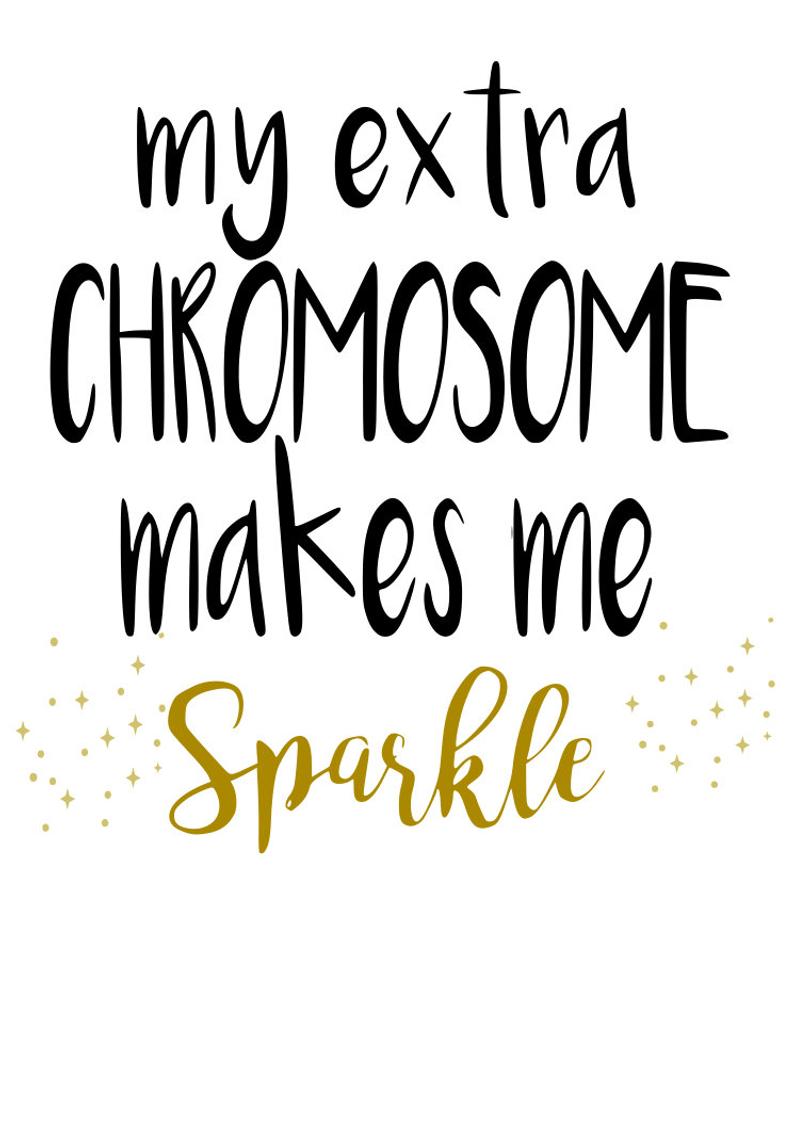 794x1122 My Extra Chromosome Makes Me Sparkle Pixie Dust Down Etsy