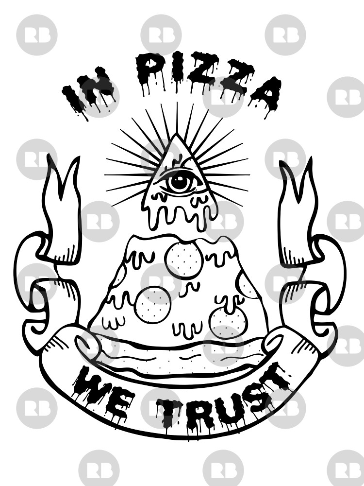 750x1000 In Pizza We Trust