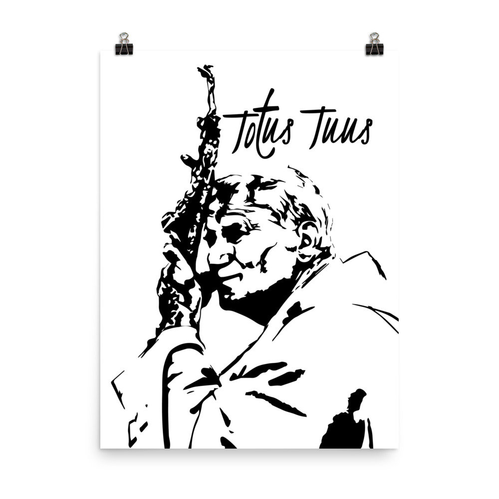 1000x1000 Totus Tuus Saint Pope John Paul Ii Poster Catholic Totally Etsy