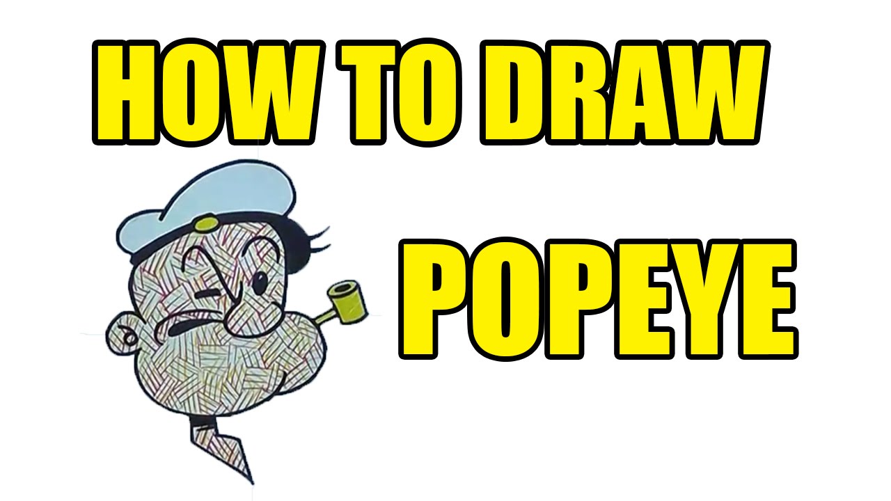 1280x720 How To Draw Popeye
