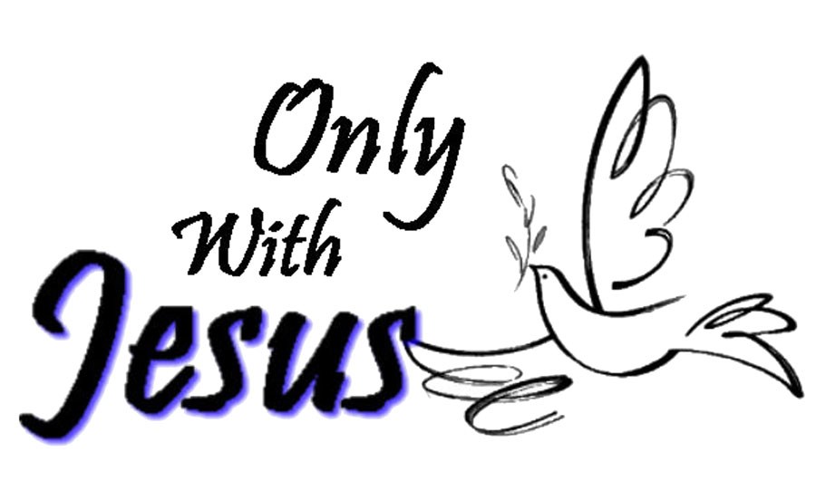 900x552 Only With Jesus With Him Anything Is Possible