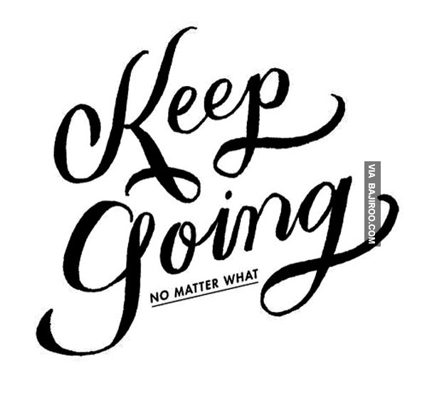 600x570 All Time Best Keep Going Quotes And Sayings