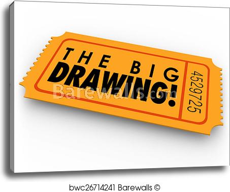 453x379 The Big Drawing Raffle Ticket Contest Entry Win Big Luck, Canvas