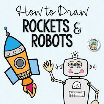 350x350 How To Draw Rockets And Robots Tpt