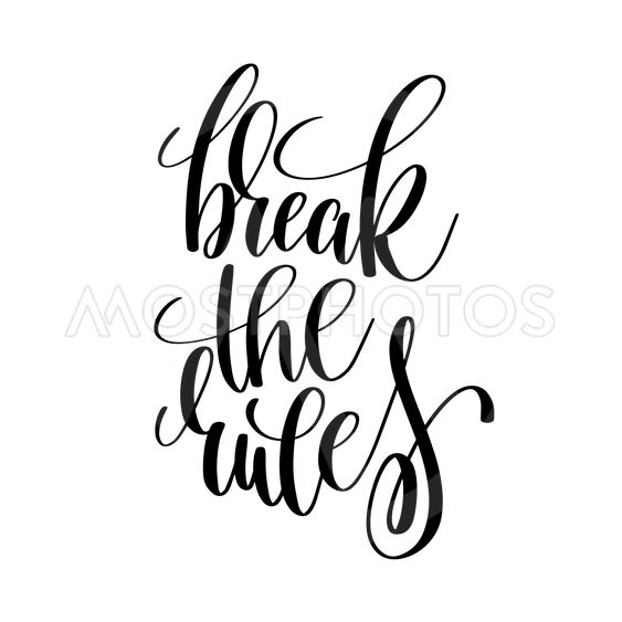 563x563 Break The Rules Black And W Av Olesya Karakotsya