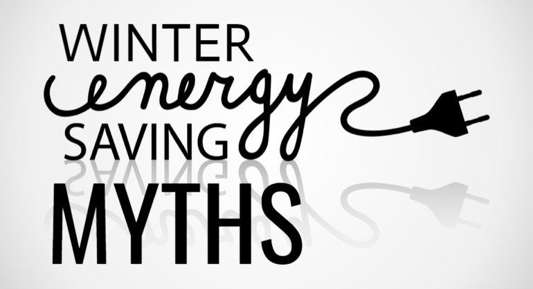 770x418 Shattering Winter Energy Saving Myths Xoom Energy Blog
