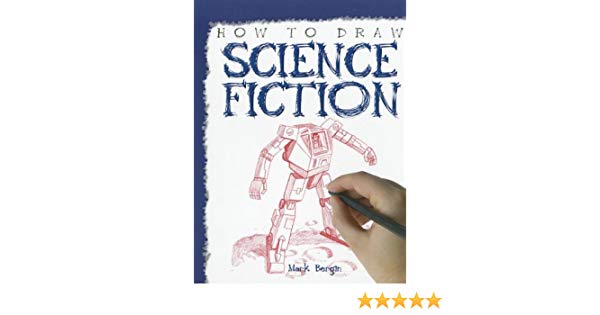600x315 How To Draw Science Fiction Mark Bergin Amazon