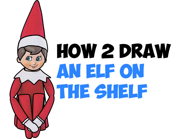 600x461 How To Draw The Elf On The Shelf Easy Step