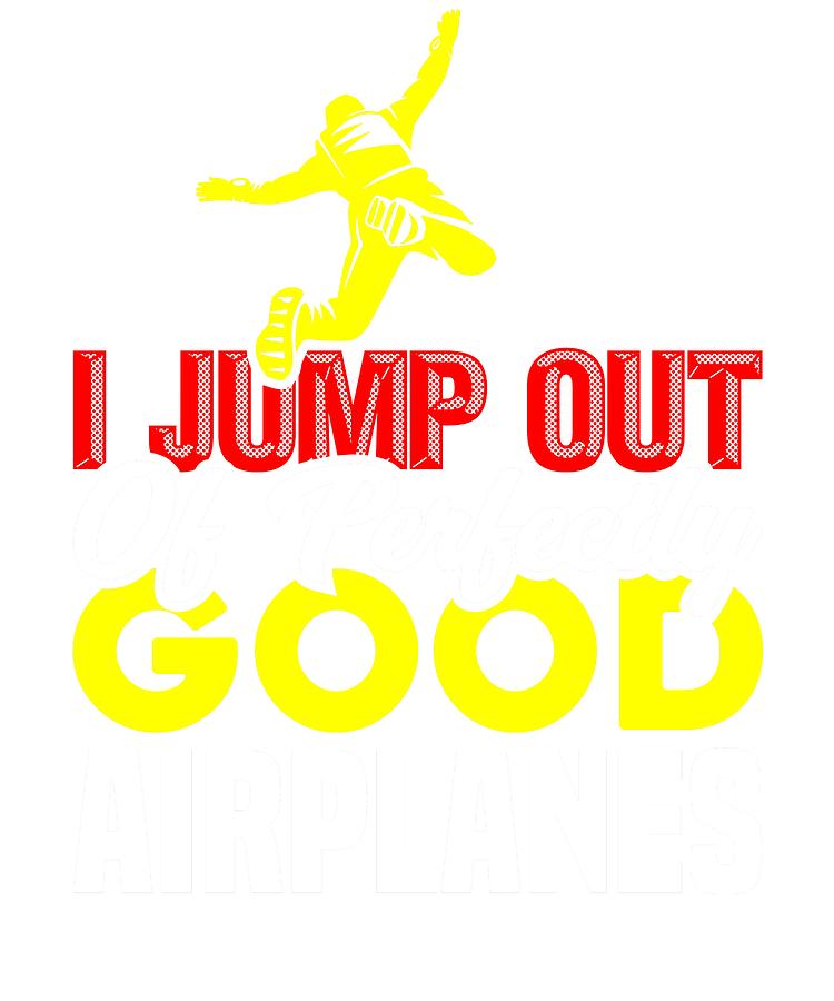 750x900 skydiving i jump out of perfectly good airplanes skydiver drawing