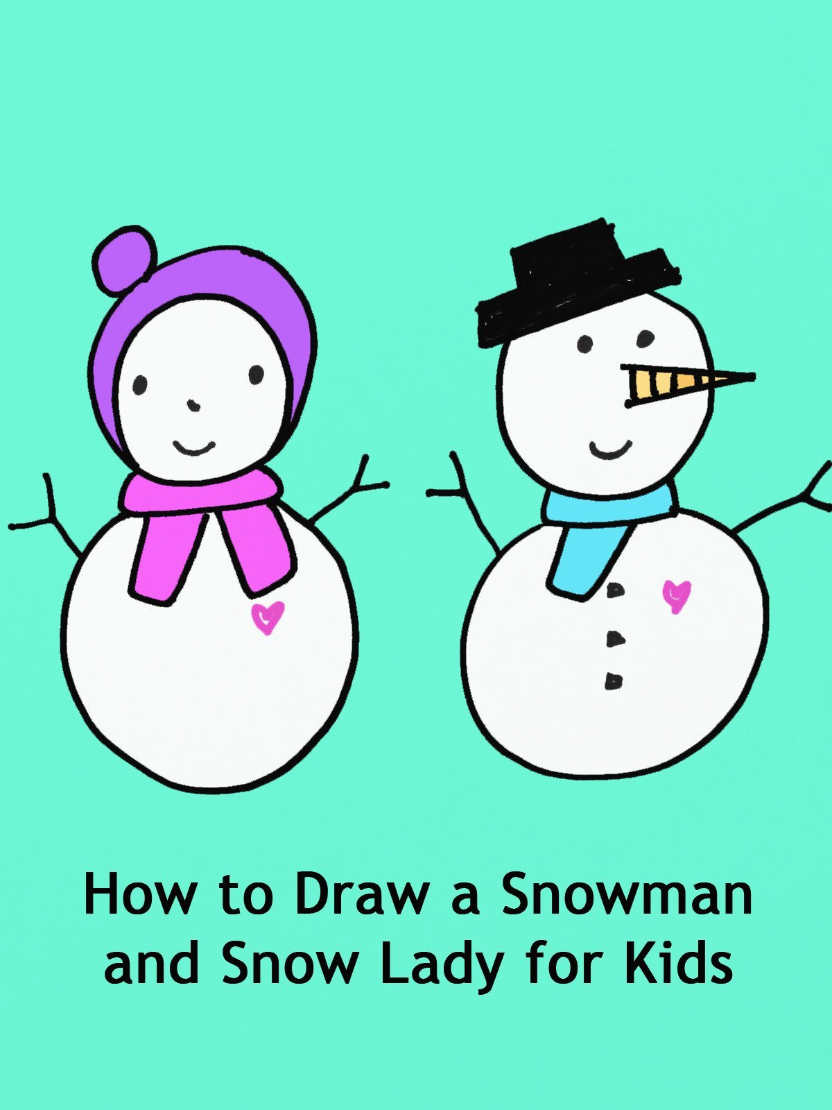1200x1600 How To Draw A Snowman And Snow Lady For Kids Em Winn