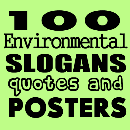 450x450 best environmental slogans, posters and quotes