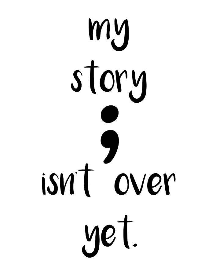 720x900 My Story Isn't Over Yet Drawing