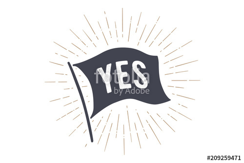 500x334 Flag Yes Old School Flag Banner With Text Yes Ribbon Flag