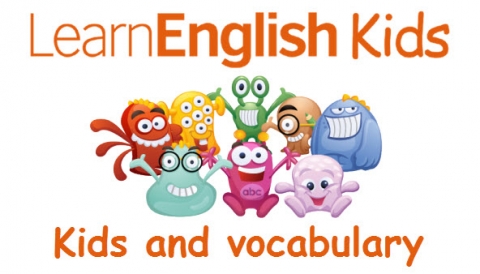 480x274 Kids And Vocabulary Teachingenglish British Council Bbc