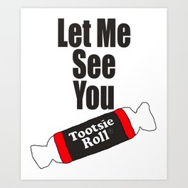 264x264 Tootsie Roll Art Prints