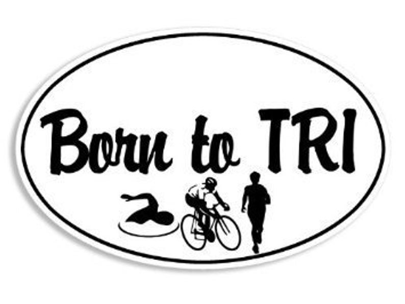 794x595 Oval Born To Tri Sticker Triathlon Run Swim Bike Logos Etsy