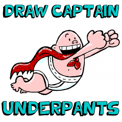 400x400 How To Draw Captain Underpants With Step