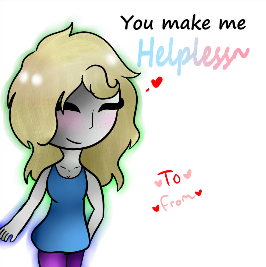 893x895 You Make Me Helpless Valentines Card Oc Drawing