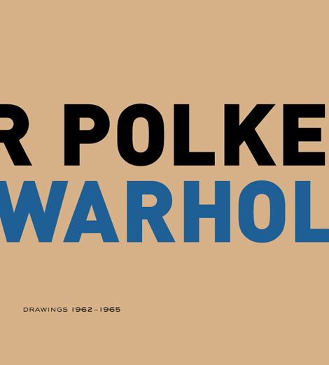 470x522 Sigmar Polke Andy Warhol Drawings Fergus Mccaffrey