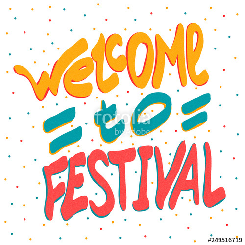 500x500 Welcome To Festival Hand Drawing, Lettering, Typography, Font