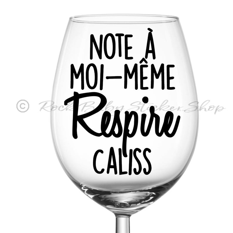 794x794 Wine Glass Coffee Cup Decal Decal Note To Self Breathes Etsy