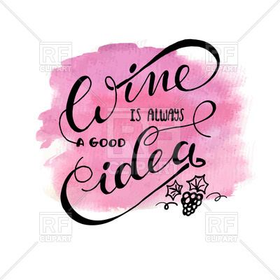 400x400 Wine Is Always A Good Idea. Hand Drawn Lettering. Royalty Free