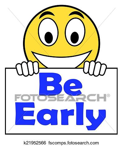 396x470 Stock Images Of Be Early On Sign Shows Arrive On Time K21952566