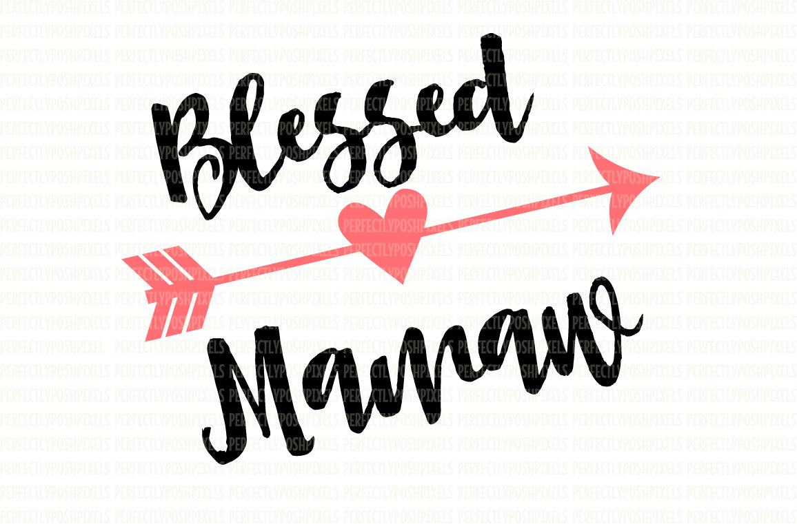 1156x761 Blessed Mamaw Heart Arrow Svg Clip Art Cut Files Valentine