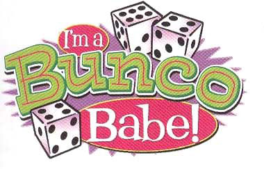 380x243 I. Am. A. Bunco. Babe.