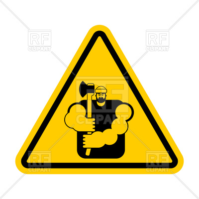 400x400 Lumberjack Attention Sign. Woodcutter Caution. Road Yellow Warning