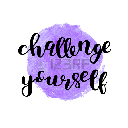 450x450 Challenge Yourself. Brush Hand Lettering. Inspiring Quote