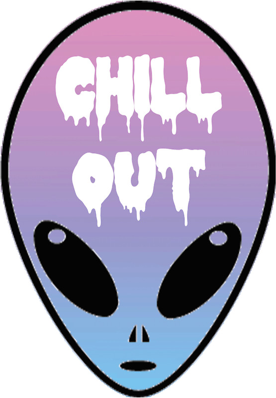 555x800 Chill Out Alien Stickers By Trashedpunk Redbubble