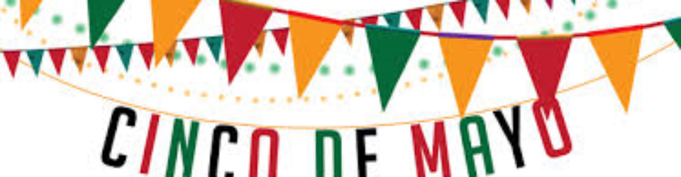 960x250 Celebrating Cinco De Mayo
