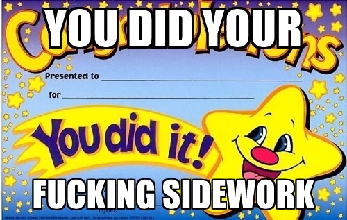 500x317 You Did Your Fucking Sidework