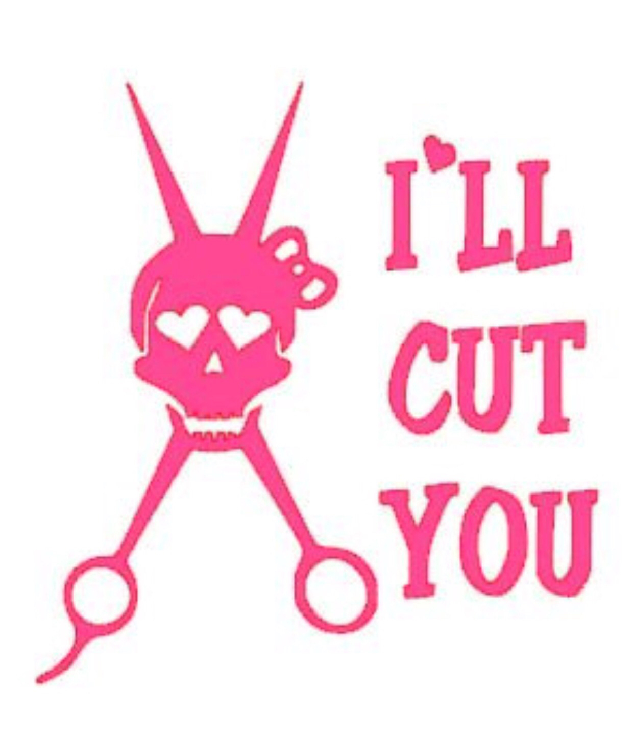 1242x1452 Hair Stylist Cosmetologist I'Ll Cut You Skull Scissors Car Decal