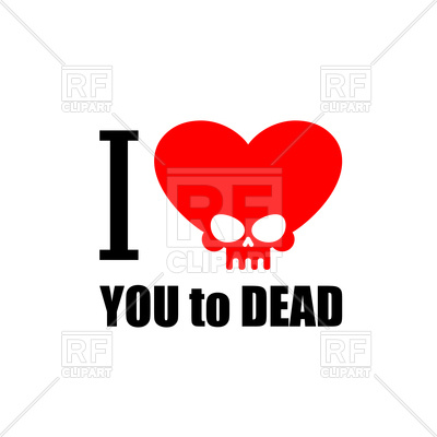 400x400 I Love You To Death. Symbol Of Heart With Skull. Royalty Free