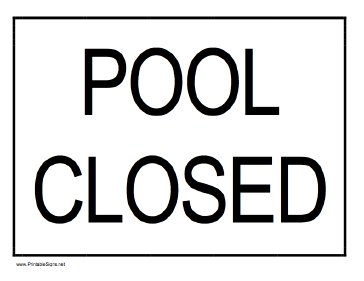 364x281 Printable Pool Closed Sign