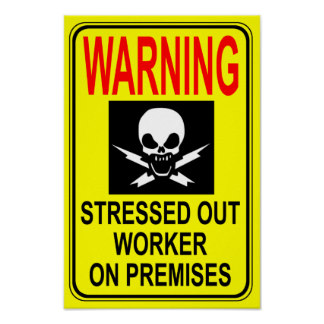 324x324 Funny Stress Posters Zazzle.co.nz