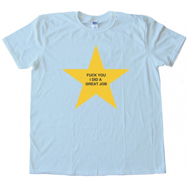 650x650 You I Did A Great Job