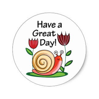 324x324 Have A Great Day Stickers Zazzle