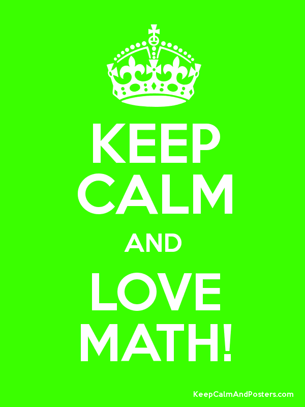 600x800 Keep Calm And Love Math!