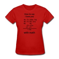 190x190 How To Say I Love You With Math (F) T Shirt Relativistic Designs