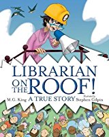 160x200 Librarian On The Roof! A True Story By M.g. King