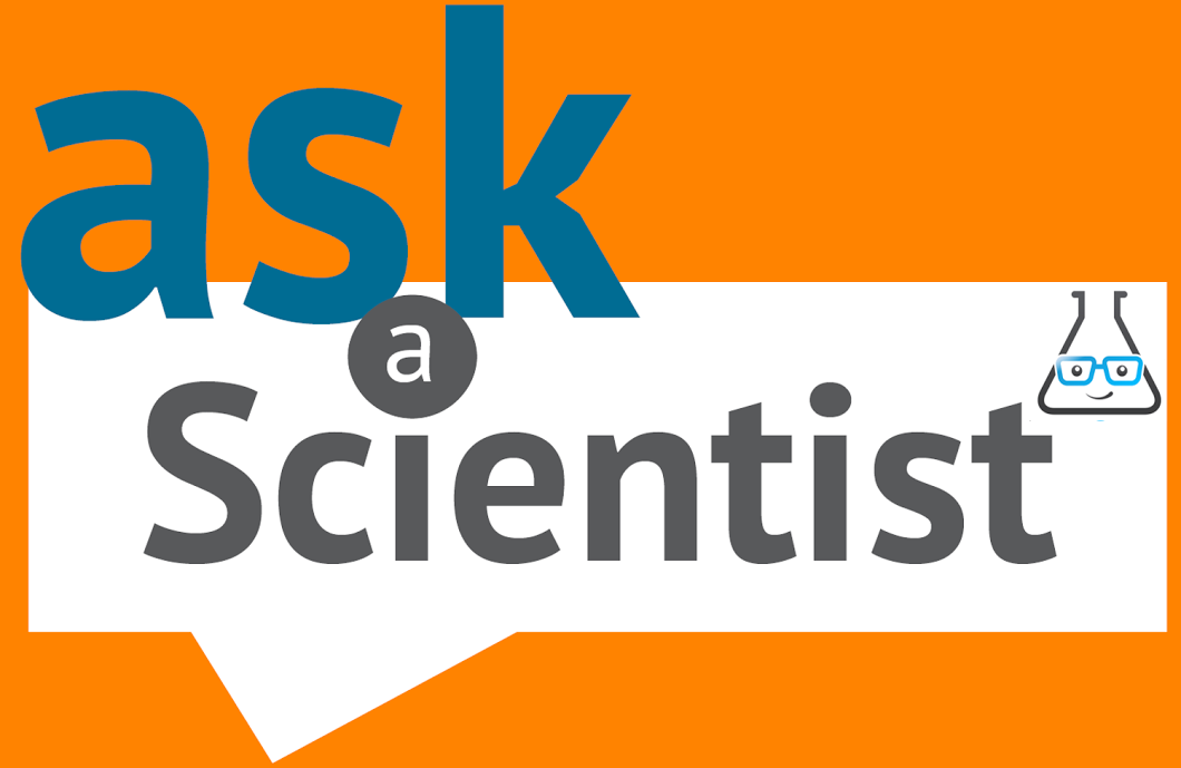1060x689 Ask A Scientist Meeting Reminder!