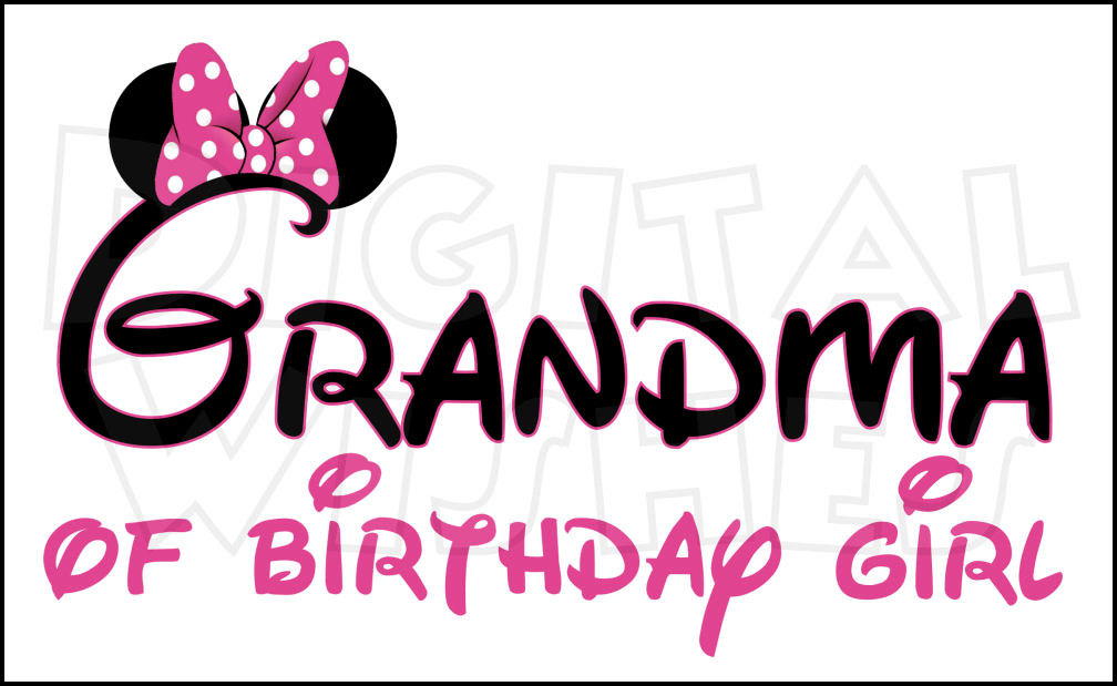 1008x619 Minnie Mouse Ears Grandma Of The Birthday Girl Digital Iron